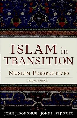 Islam In Transition: Muslim Perspectives-..