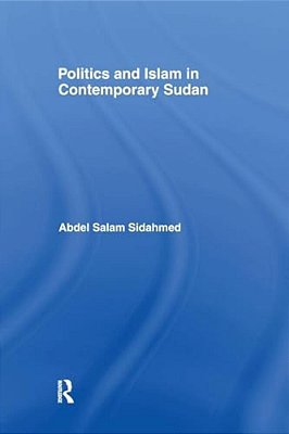 Politics And Islam In Contemporary Sudan-..