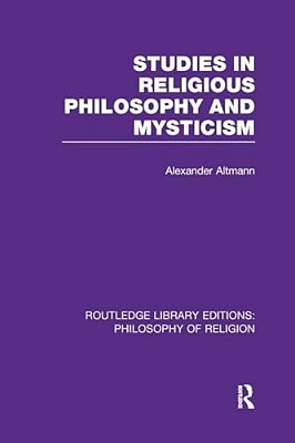 Studies In Religious Philosophy And Mysticism-..