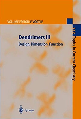 Dendrimers III: Design, Dimension, Function-..