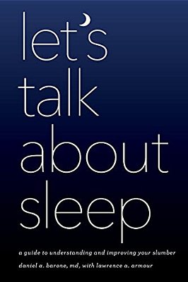 Let's Talk About Sleep: A Guide To Understanding And Improving Your Slumber-..