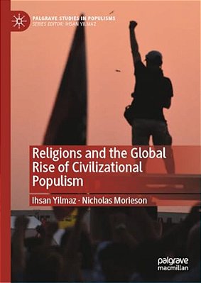 Religions And The Global Rise Of Civilizational Populism-..