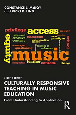 Culturally Responsive Teaching In Music Education: From Understanding To Application-..