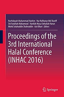 Proceedings Of The 3RD International Halal Conference (Inhac 2016)-..