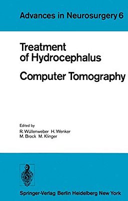 Treatment Of Hydrocephalus Computer Tomography: Proceedings Of The Joint Meeting Of The Deutsche Gesellschaft Für Neurochirurgie, The Society Of Briti-..