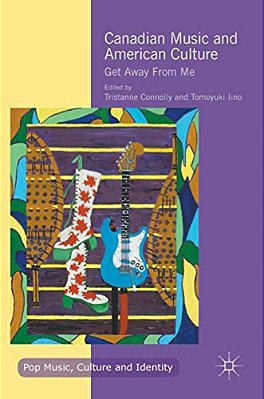 Canadian Music And American Culture: Get Away From Me-..