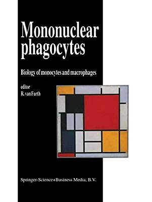 Mononuclear Phagocytes: Biology Of Monocytes And Macrophages-..