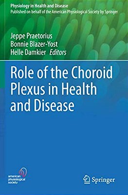 Role Of The Choroid Plexus In Health And Disease-..