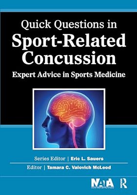 Quick Questions In Sport-Related Concussion: Expert Advice In Sports Medicine-..