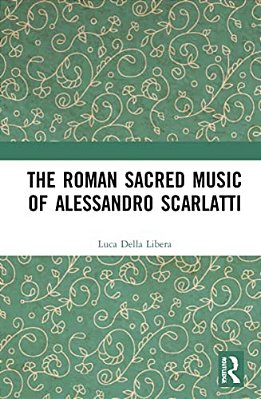 The Roman Sacred Music Of Alessandro Scarlatti-..
