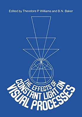 The Effects Of Constant Light On Visual Processes-..