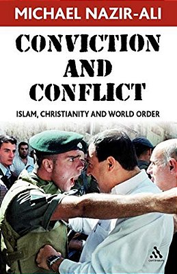 Conviction And Conflict: Islam, Christianity And World Order-..