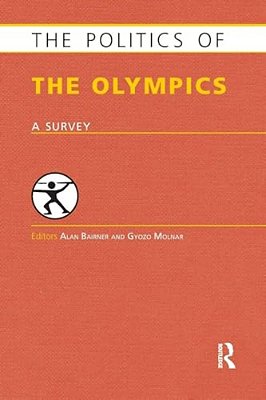 The Politics Of The Olympics: A Survey-..