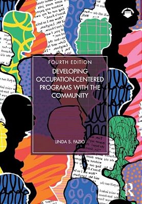 Developing Occupation-Centered Programs With The Community-..