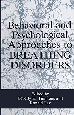 Behavioral And Psychological Approaches To Breathing Disorders-..