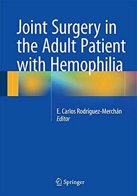 Joint Surgery In The Adult Patient With Hemophilia-..