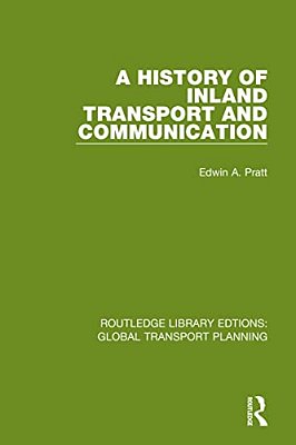 A History Of Inland Transport And Communication-..