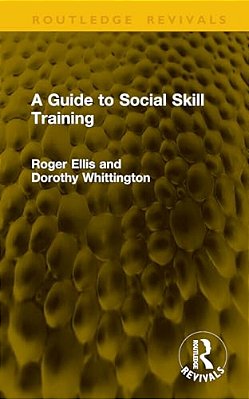 A Guide To Social Skill Training-..