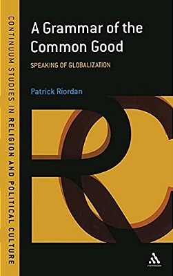 A Grammar Of The Common Good-..