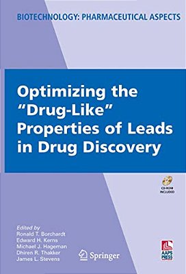 Optimizing The Drug-Like Properties Of Leads In Drug Discovery [With CD-ROM]-..