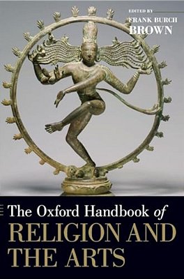 Oxford Handbook Of Religion And The Arts-..