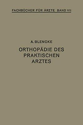Orthopädie Des Praktischen Arztes-..
