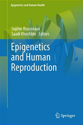 Epigenetics And Human Reproduction-..