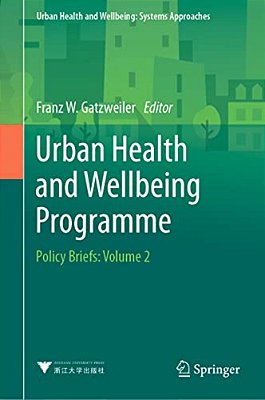 Urban Health And Wellbeing Programme: Policy Briefs: Volume 2-..