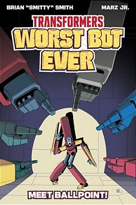 Transformers: Worst Bot Ever - Meet Ballpoint-..