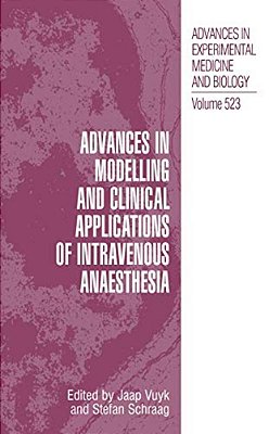 Advances In Modelling And Clinical Application Of Intravenous Anaesthesia-..