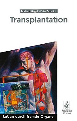 Transplantation: Leben Durch Fremde Organe-..