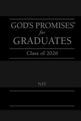 God's Promises For Graduates: Class Of 2026 - Black Niv: New International Version (The Perfect Christian Graduation Gift To Celebrate Your Grad)-..