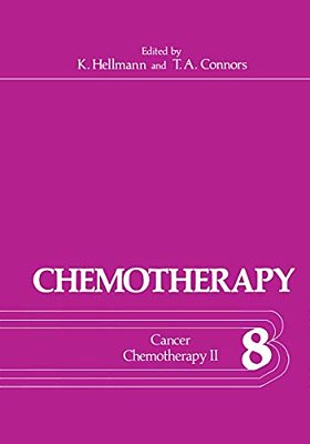 Chemotherapy: Volume 8 Cancer Chemotherapy II-..