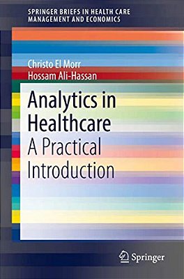 Analytics In Healthcare: A Practical Introduction-..