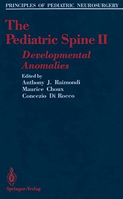 The Pediatric Spine II: Developmental Anomalies-..