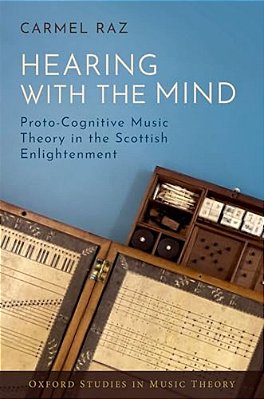 Hearing With The Mind: Proto-Cognitive Music Theory In The Scottish Enlightenment-..