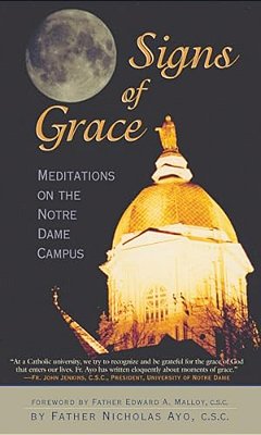 Signs Of Grace: Meditations On The Notre Dame Campus-..