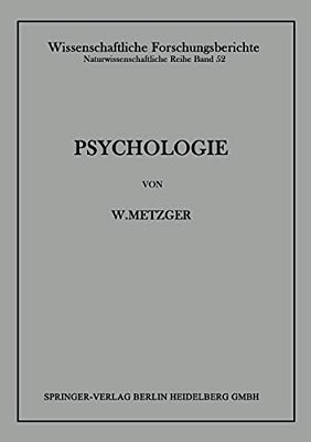 Psychologie: Die Entwicklung Ihrer Grundannahmen Seit Der Einführung Des Experiments-..