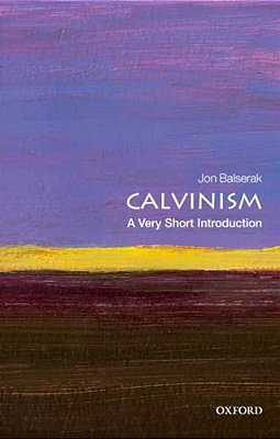 Calvinism: A Very Short Introduction-..