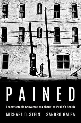 Pained: Uncomfortable Conversations About The Public's Health-..