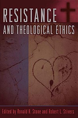 Resistance And Theological Ethics-..