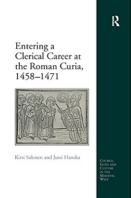 Entering A Clerical Career At The Roman Curia, 1458 1471-..