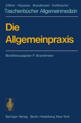 Die Allgemeinpraxis: Organisationsstruktur Gesundheitsdienste Soziale Einrichtungen-..