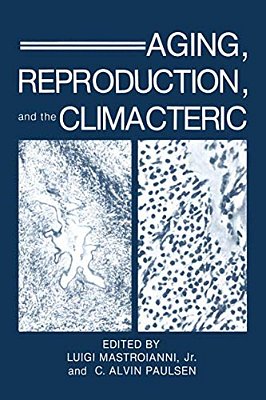 Aging, Reproduction, And The Climacteric-..