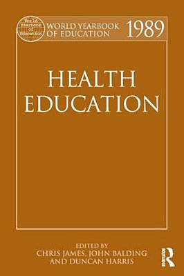 World Yearbook Of Education 1989: Health Education-..