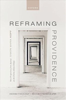 Reframing Providence: New Perspectives From Aquinas On The Divine Action Debate-..
