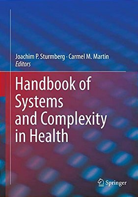 Handbook Of Systems And Complexity In Health-..