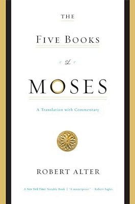 The Five Books Of Moses: A Translation With Commentary-..