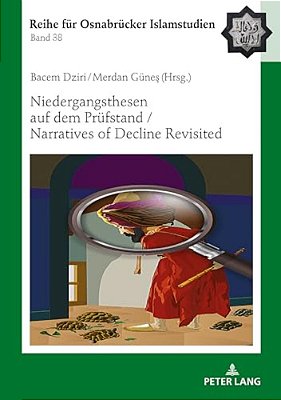 Niedergangsthesen Auf Dem Pruefstand/Narratives Of Decline Revisited-..