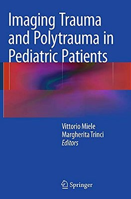 Imaging Trauma And Polytrauma In Pediatric Patients-..